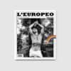 Списание L’Europeo N91.: ПОД ДЪГАТА - Юни-Юли-2024