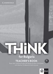 Think! for Bulgaria B1 Part 2 Teacher’s book with CDs - Книга за учителя по английски език за 10. интензивен клас и 12. клас с разширено изучаване + дискове