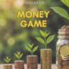 Money Game - Финансов наръчник за младежи