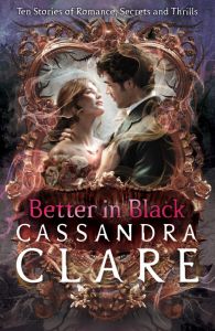 Better in Black - The Shadowhunter Chronicles